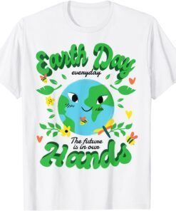Green Squad for Future is in Our Hands of Everyday Earth day T-Shirt