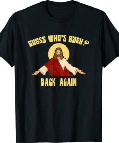 Guess Who's Back? Happy Easter! Jesus Christian Matching Tee Shirt