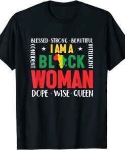I Am A Black Woman African American Empowerment Africa Tee Shirt