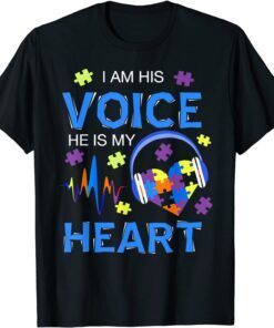I Am His Voice He Is My Heart Autism Awareness Tee Shirt
