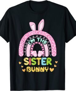 I Am The Sister Bunny – Easter Matching Tee Shirt