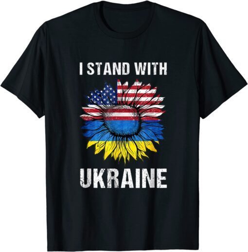 I Stand With Ukraine Flag American Sunflower Ukrainian T-Shirt