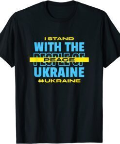 I Stand With Ukraine Peace For Ukrainian Peace Ukraine T-Shirt