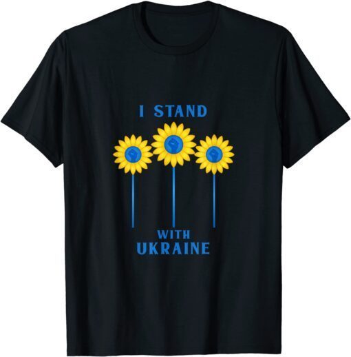 I Stand With Ukraine Sunflower Raised Fist Love Ukraine Shirt