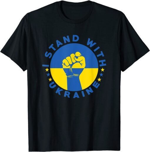 I Stand With Ukraine Support The Ukraine Love Ukraine Shirt