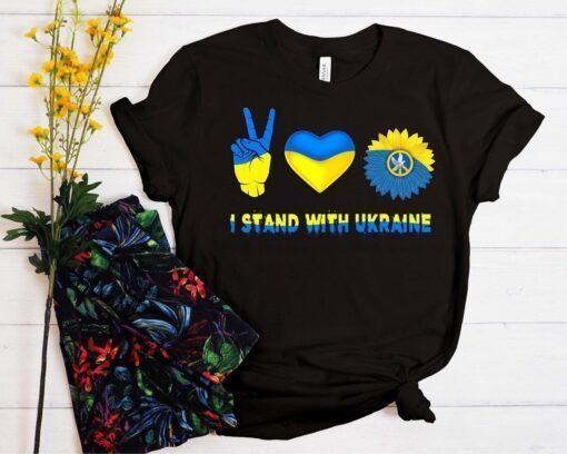 I Stand with Ukraine Strong Ukraine Peace Ukraine Shirt