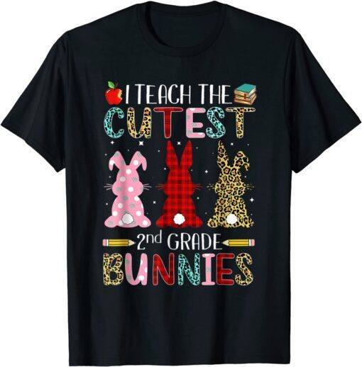 I Teach The Cutest 2nd Grade Bunnies Matching Tee Shirt