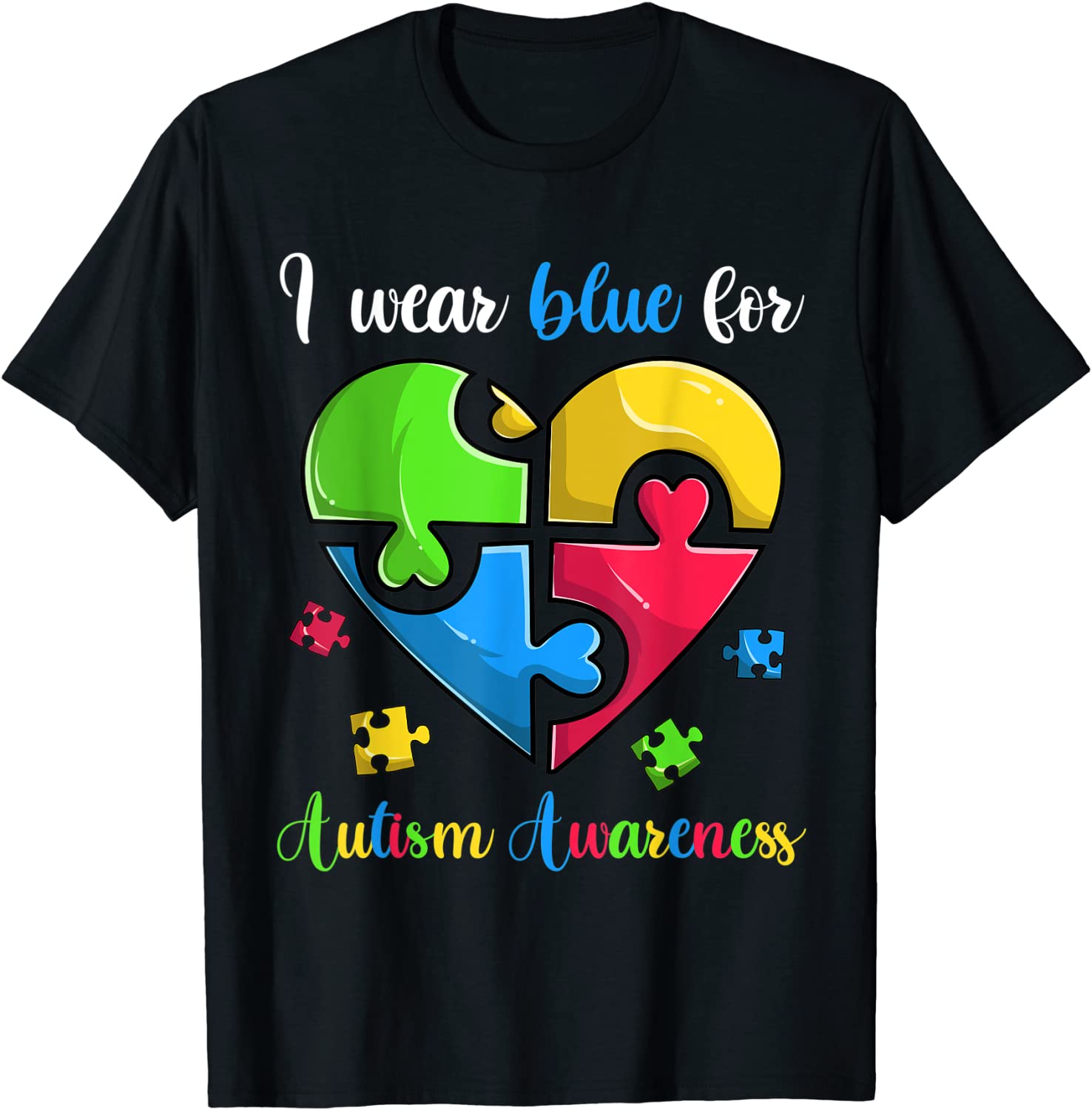 I Wear Blue For Autism Awareness Tee Shirt I Wear Blue For Autism Awareness Tee Shirt
