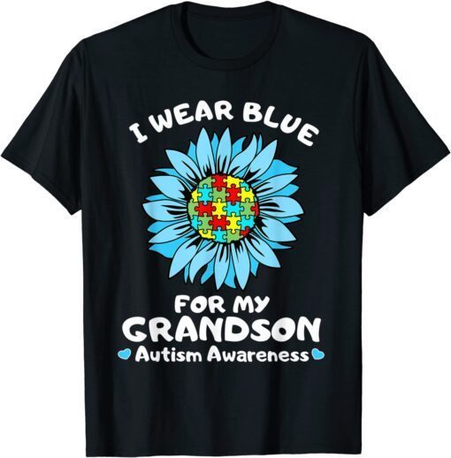 I Wear Blue For My Grandson Autism Awareness Tee Shirt