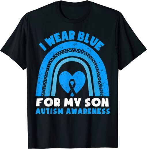 I Wear Blue For My Son Autism Awareness Day Rainbow Dad Mom Tee Shirt