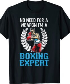 I'm A Boxing Expert Boxer Coach Sport Knockout Puncher Tee Shirt