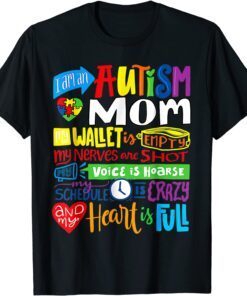 I'm an Autism Mom Wallet Empty Proud Autism Mother Tee Shirt