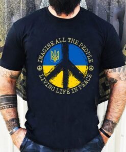 Imagine all the People living life in Peace Stand with Ukraine Peace Ukraine Shirt