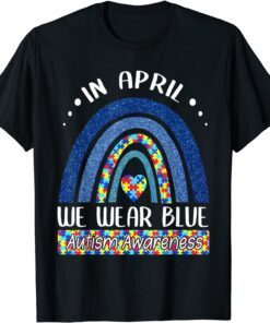 In April We Wear Blue Autism Awareness Puzzle Rainbow Tee Shirt