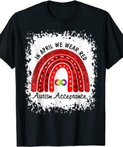 In April Wear Red Instead Autism-Acceptance Tee Shirt