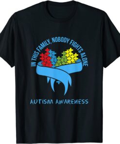 In This Family Nobody Fights Alone, Autism Awareness Tee Shirt