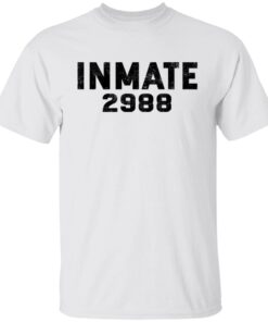 Inmate 2988 Tee Shirt