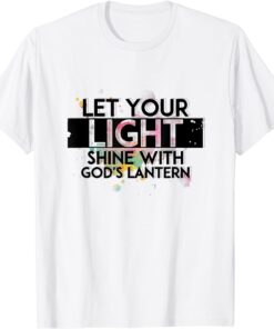 Inspiration-Let Your Light Shine with God's Lanterns Tee Shirt