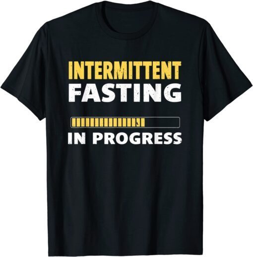 Intermittent Fasting In Progress Ketosis Diet Awareness Tee Shirt