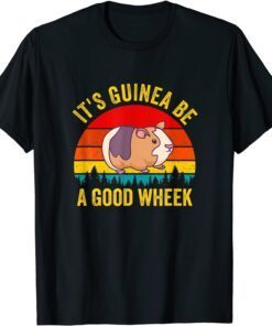 It s Guinea Be a Good Wheek Guinea Pig Piggy Tee Shirt