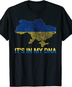 It's In My DNA Ukrainian Flag shirt I Stand With Ukraine Peace Ukraine Shirt