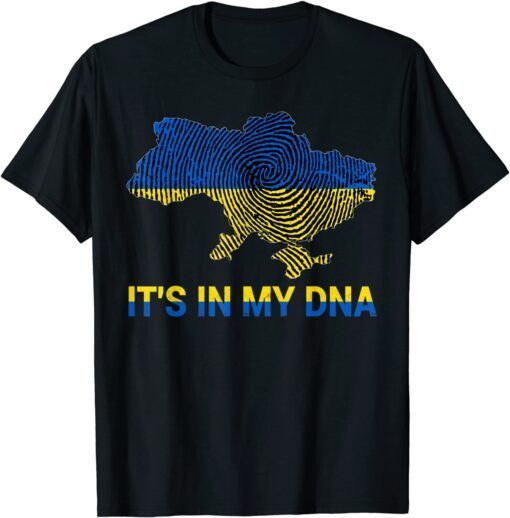 It's In My DNA Ukrainian Flag shirt I Stand With Ukraine Peace Ukraine Shirt