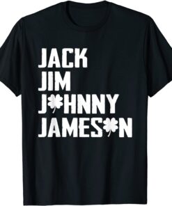 Jack Jim Johnny & Jameson Fathers St. Patrick's Day Tee Shirt