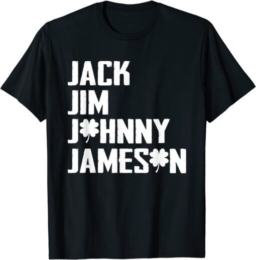 Jack Jim Johnny & Jameson Fathers St. Patrick's Day Tee Shirt