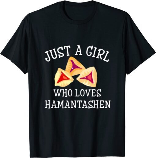 Just A Girl Who Loves Hamantashen Happy Purim Costume Party Tee Shirt