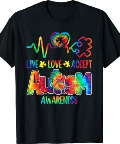 Live Love Accept Autism Awareness Support Acceptance Tie Dye Tee Shirt