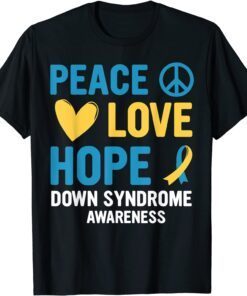 Love World Down Syndrome Awareness Day Peace Tee Shirt