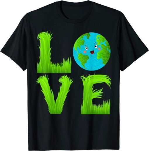 Love World Green Planet Grass Lover Earth Day 2022 Tee Shirt