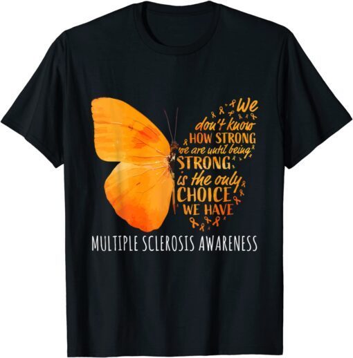 MS Warrior Multiple Sclerosis Awareness Orange Butterfly Tee Shirt