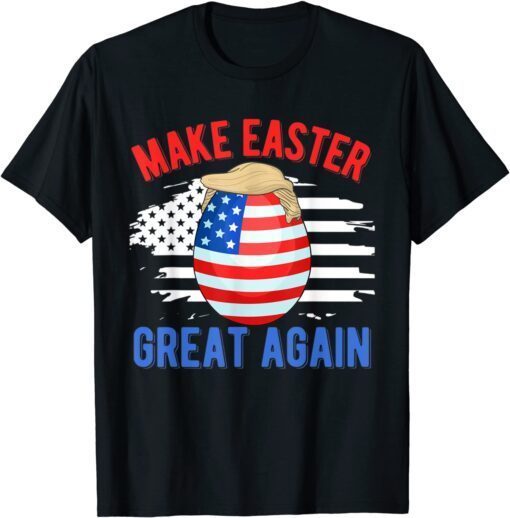 Make Easter Great Again Trump Egg Hunt American Flag Tee Shirt