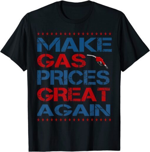 Make Gas Price Great Again Anti Biden Again trump Tee Shirt