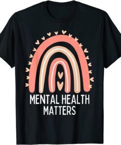 Mental Health Matters, Mental Health Awareness Rainbow Tee Shirt