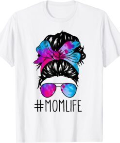 Messy Hair Bun Mom Life Tie Dye Mother's Day Tee Shirt