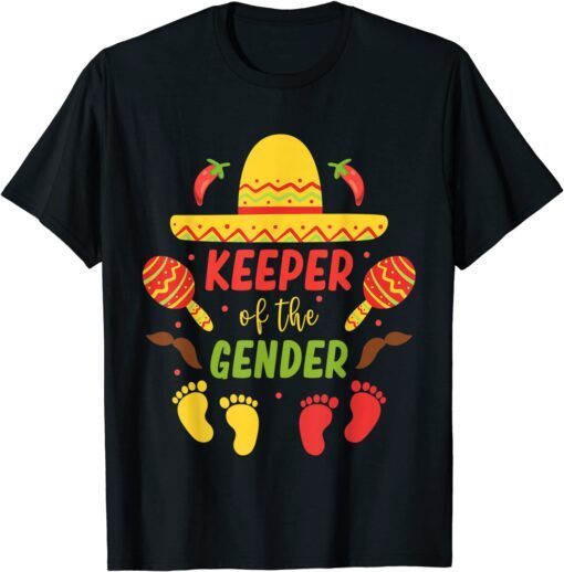 Mexican Keeper of the Gender Cinco De Mayo Pregnancy Reveal Tee Shirt