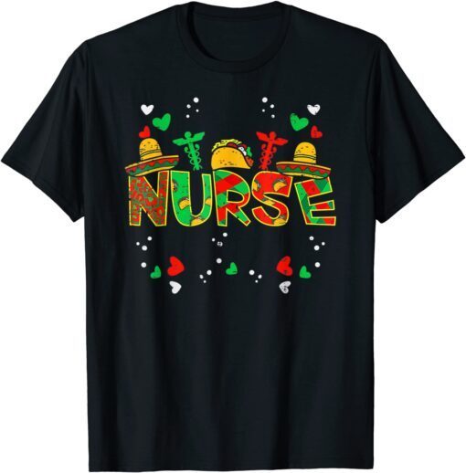 Mexican Nurse Taco Stethoscope Cinco De Mayo Nurse Life RN Tee Shirt