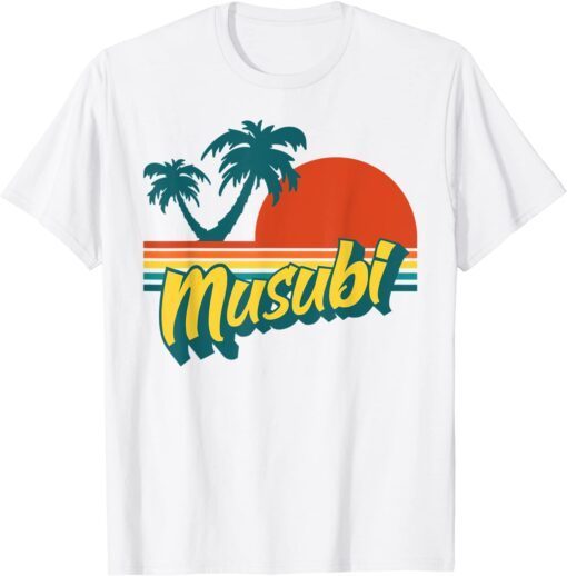Musubi Japanese Food Lover Retro Hawaii Tee Shirt