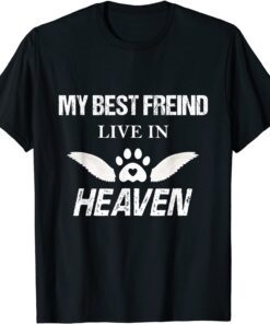 My Best Friend Lives In Heaven, Pomeranian Pet Loss Dog Tee Shirt