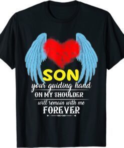 My Son Is My Guardian Angel In Memories Of My Son In Heaven Tee Shirt