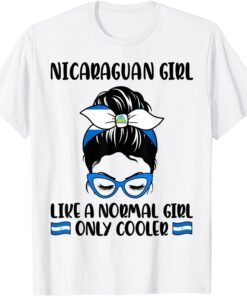 Nicaraguan Girl Like Normal Girl Only Cooler Nicaragua Pride Tee Shirt