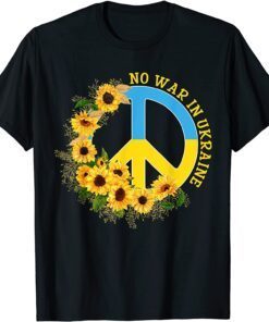No War In Ukraine Sunflower Peace Sign Ukrainian Flag Love Ukraine T-Shirt