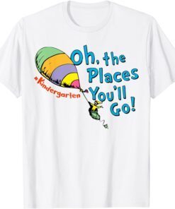 Oh the places you will go - Fox in Socks - Kindergarten Life Tee Shirt