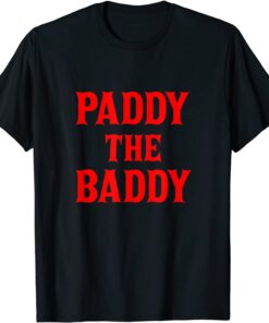 Paddy The Baddy Apparel Tee Shirt