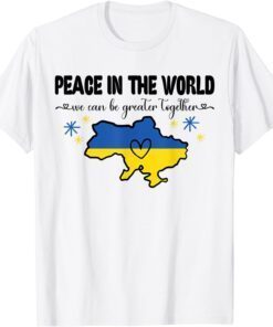 Peace In The World I Stand With Ukraine Heart Ukrainian Flag Shirt