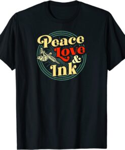 Peace Love And Ink Retro Vintage Style Tattoo Tee Shirt