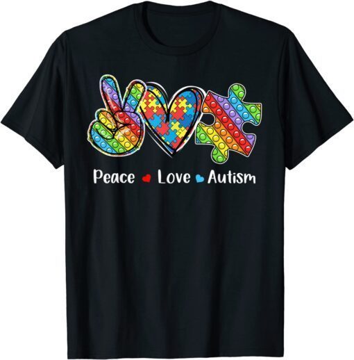 Peace Love Autism Awareness Pop It Fidget Toy Autism Puzzle Tee Shirt