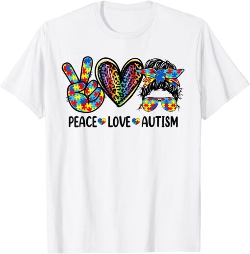 Peace Love Autism Mom Life Messy Bun Blue Autism Awareness Tee Shirt